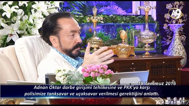 Adnan Oktar darbe girişimi tehlikesine ve PKK'ya karşı polisimize tanksavar ve uçaksavar verilmesi gerektiğini anlattı