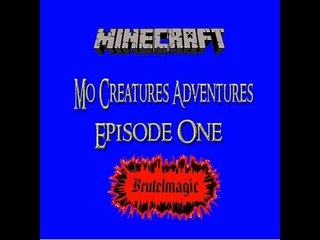Minecraft Mo Creatures Adventures Episode 4