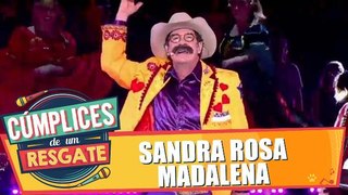Show de Cúmplices: Sandra Rosa Madalena