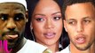 Rihanna Shades Stephen Curry For Lebron James After NBA Finals Win