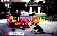El Seis - Grupo Codiciado