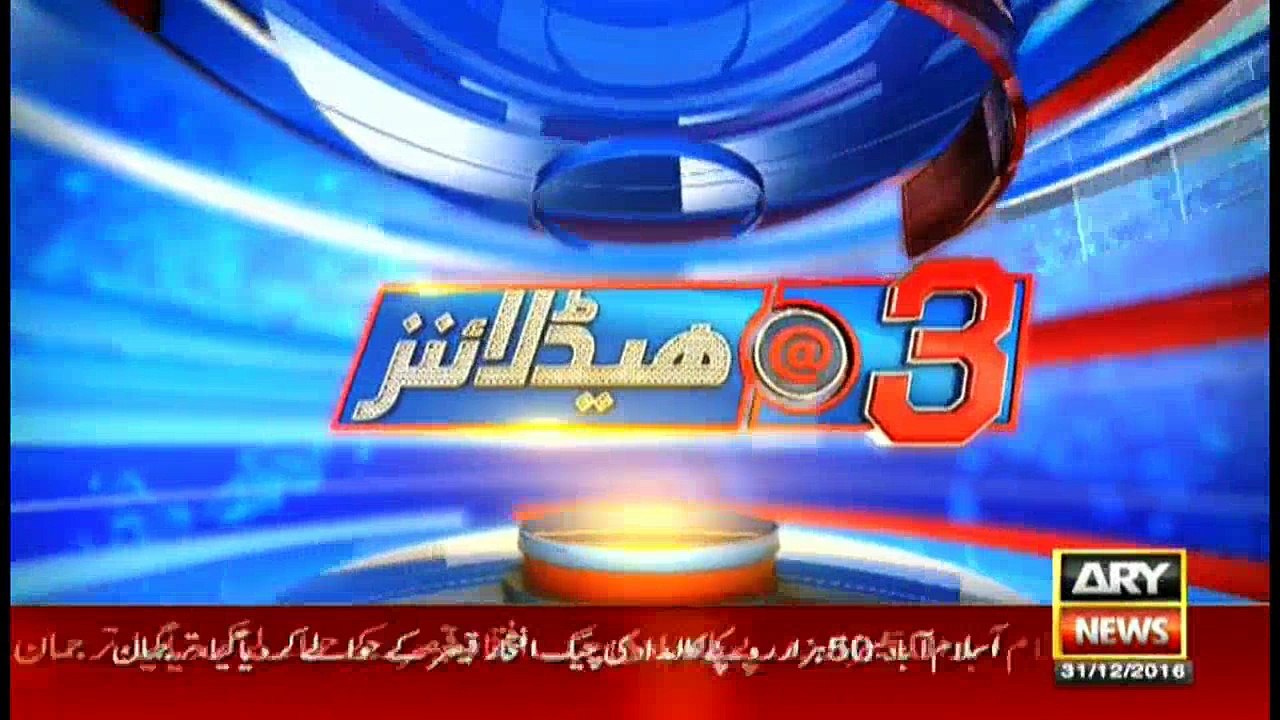 Headlines 1500 – 31st Dec 2016