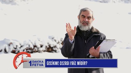 213) Gecikme Cezası Faiz midir? /Birfetva - Nureddin YILDIZ