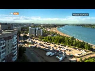 Pavlodar - Kazakistan - TRT Avaz