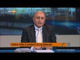 Türkistan Gündemi - Dünya Türk İş Konseyi - TRT Avaz