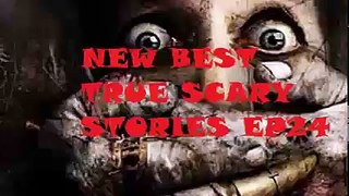 2017 TRUE SCARY STORIES 24