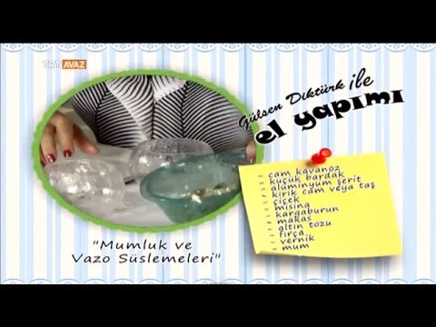 Mumluk ve Vazo Süslemesi Yapımı - El Yapımı - TRT Avaz