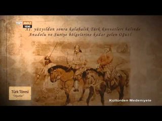 "Oğuzlar" Kelimesinin Tarihsel Süreciyle Anlatımı - Kültürden Medeniyete - TRT Avaz