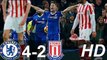 All Goals & highlights - Chelsea 4-2 Stoke City - 31.12.2016ᴴᴰ