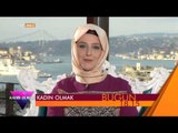 Kadın Olmak (29 Mayıs 2015 Tanıtım) - TRT Avaz