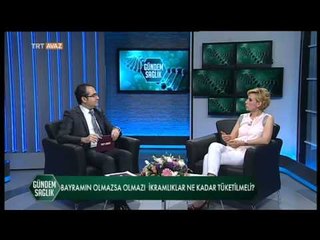 Bayramda Sağlıklı Beslenme - Gündem Sağlık - TRT Avaz