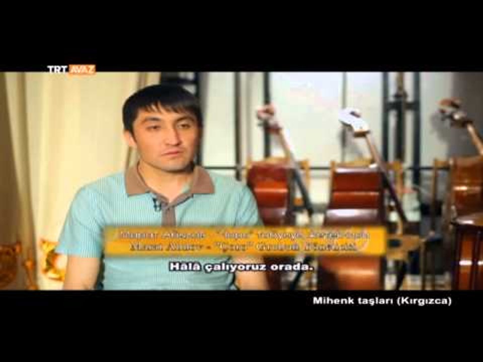 Kırgız Müziği ve Dansı - Mihenk Taşları - TRT Avaz