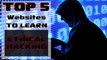 Top 5 Websites To Learn Ethical Hacking