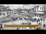 Arnavutluk'ta Yok Olan Osmanlı Eseri Çeşmeler - Devrialem - TRT Avaz