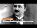 Azerbaycan'ın Bağımsızlığının Tarihi - Dünya Gündemi - TRT Avaz