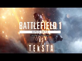 TEkSTA vs Battlefield 1
