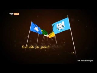 Dede Korkut Soylaması - Türk Halk Edebiyatı - TRT Avaz