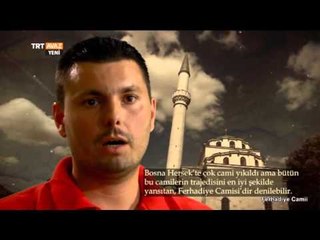 Ferhadiye Camii - Onlar Yaktı, Türkiye Yeniden Yaptı - TRT Avaz