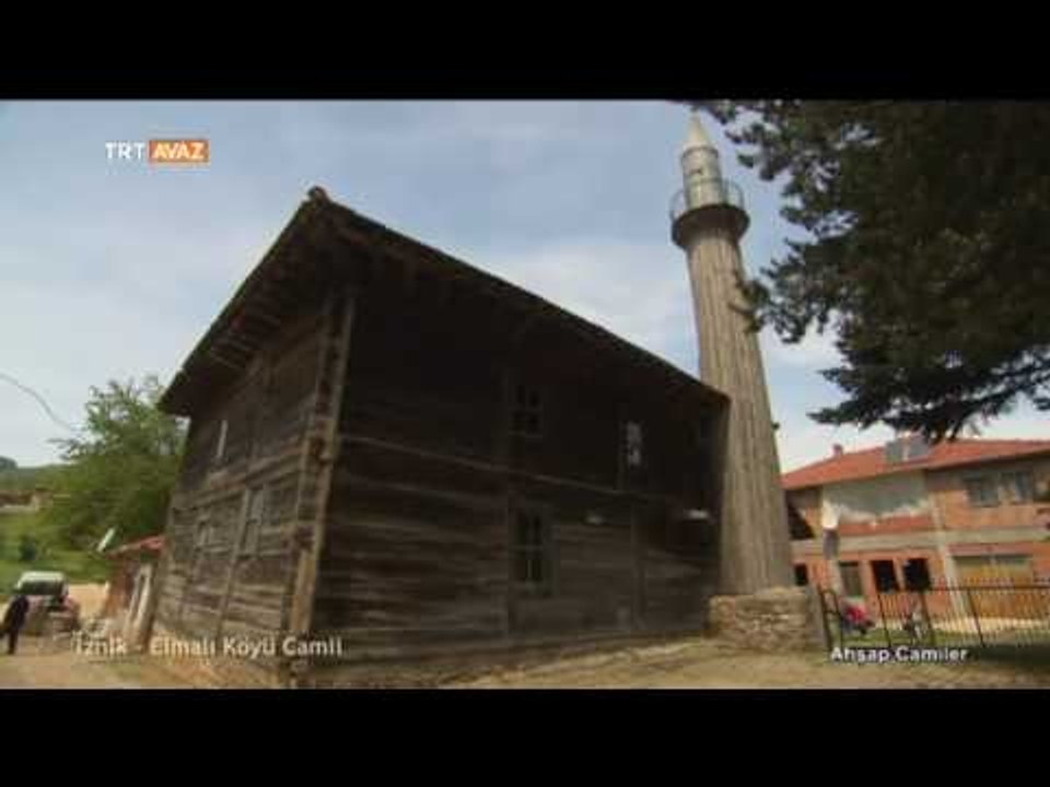İznik - Elmalı Köyü Camii - Ahşap Camiler - TRT Avaz