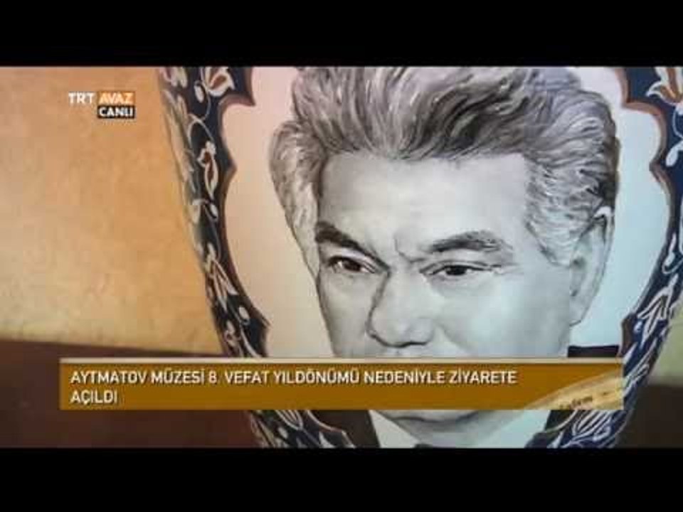 Vefatının 8. Yılında Cengiz Aytmatov İçin Anma Töreni - Devrialem - TRT Avaz