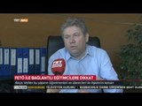 FETÖ ile Bağlantılı Eğitimcilere Dikkat - TRT Avaz