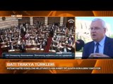 Batı Trakya Türkleri'nin Sorunları Neden Ele Alınmıyor? - Gümülcine Mv. İlhan Ahmet - TRT Avaz
