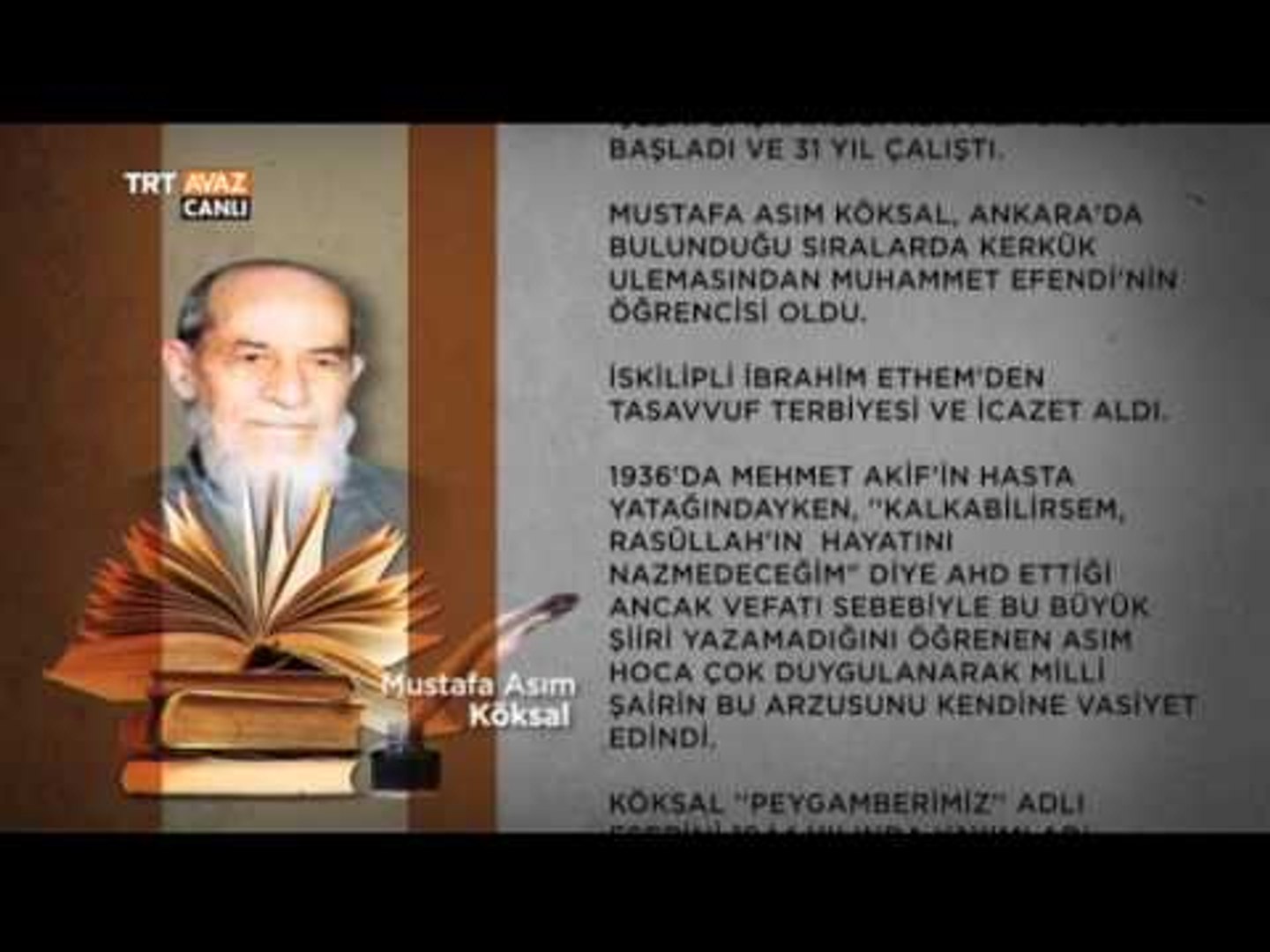 İslam Tarihi Yazarı, Şair Mustafa Asım Köksal'ın Hayatı - Devrialem - TRT  Avaz - Dailymotion Video