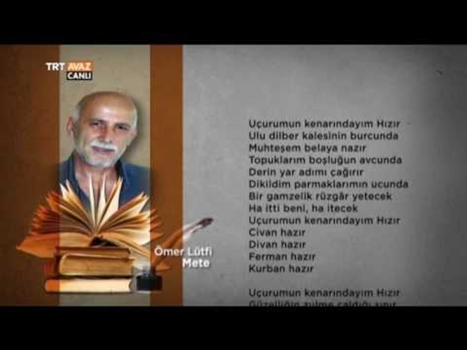 Şair Ömer Lütfi Mete'nin Gülce Şiiri - Devrialem - TRT Avaz