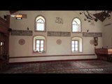 Ferhat Paşa Camii, Osmanlı Cami Stilini Yansıtır - Teşani - İstikamet Bosna Hersek - TRT Avaz