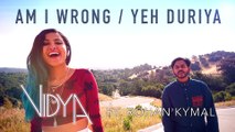 Nico & Vinz - Am I Wrong | Yeh Duriya (Vidya Vox Mashup Cover) (ft. Rohan Kymal)