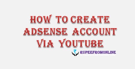 how to create an adsense account via youtube