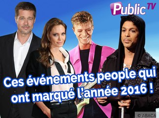 Vidéo : Les événements people qui ont marqué l’année 2016 !