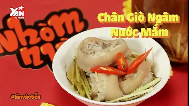 [Nhòm Nhèm] Chân Giò Ngâm Nước Mắm