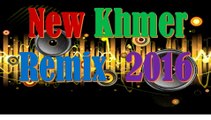 khmer remix song 2015 dance club mix | khmer remix nonstop | song khmer remix by Dance Music
