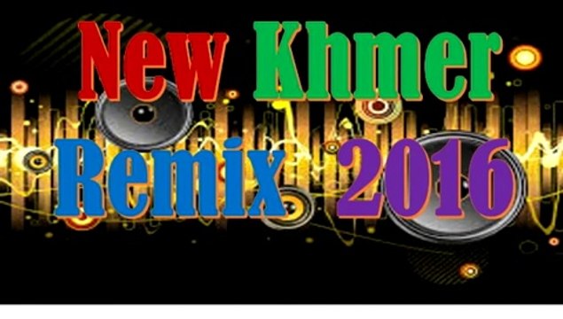 khmer remix song 2015 dance club mix | khmer remix nonstop | song khmer remix by Dance Music