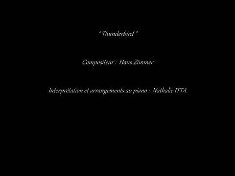 Thunderbird musique du film Thelma et Louise composée par Hans Zimmer et interprétée au piano par Nathalie ITTA