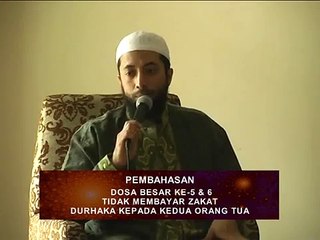 Dosa Besar Ke-5 & 6 Tak Bayar Zakat & Durhaka Terhadap Orang Tua_02