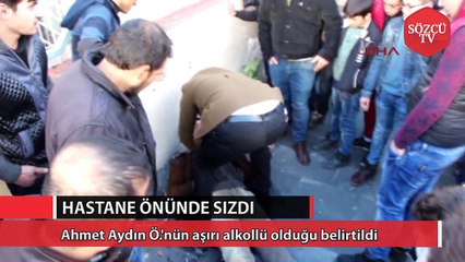 Hastane önünde sızdı