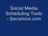 Social Media Scheduling Tools - Socishout.com