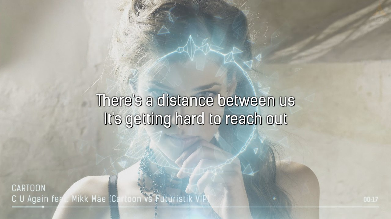 Cartoon - C U Again feat. Mikk Mäe (Cartoon vs Futuristik VIP) [Lyrics on screen + Subtitles + Translation]