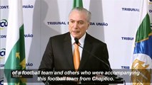 Brazil president Temer saddened by airplane crash-c5I_RjSlbYA