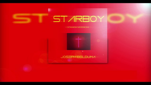 Joseph Belduma - Starboy (Version Spanish) [Audio Cover]
