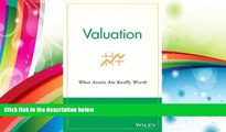 Read  Valuation: What Assets Are Really Worth  Ebook READ Ebook