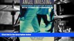 Read  Angel Investing: Matching Startup Funds with Startup Companies--The Guide for Entrepreneurs