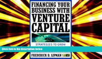 Read  Financing Your Business with Venture Capital: Strategies to Grow Your Enterprise with