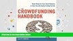 Read  The Crowdfunding Handbook: Raise Money for Your Small Business or Start-Up with Equity