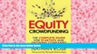 Download  Equity Crowdfunding: The Complete Guide For Startups And Growing Companies  Ebook READ