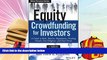 Read  Equity Crowdfunding for Investors: A Guide to Risks, Returns, Regulations, Funding Portals,