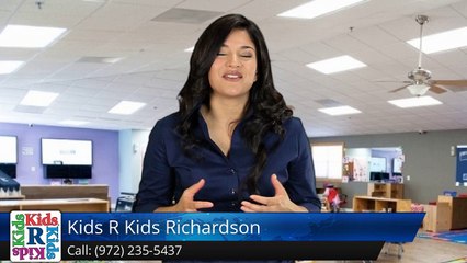 Kids R Kids Richardson Richardson Superb 5 Star Review by Rachel D.