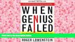 Download  When Genius Failed: The Rise and Fall of Long-Term Capital Management  Ebook READ Ebook